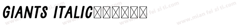 giants italic字体转换